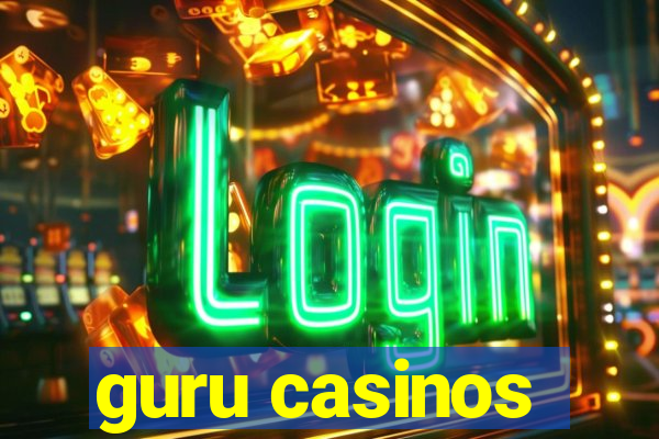 guru casinos